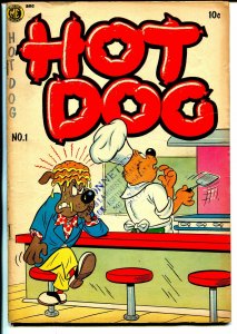 Hot Dog #1 1954 ME-1st issue-slap stick-bizarre issue-VG