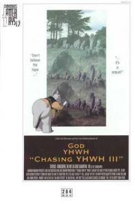 Latter Days 19 : Chasing YHWH III