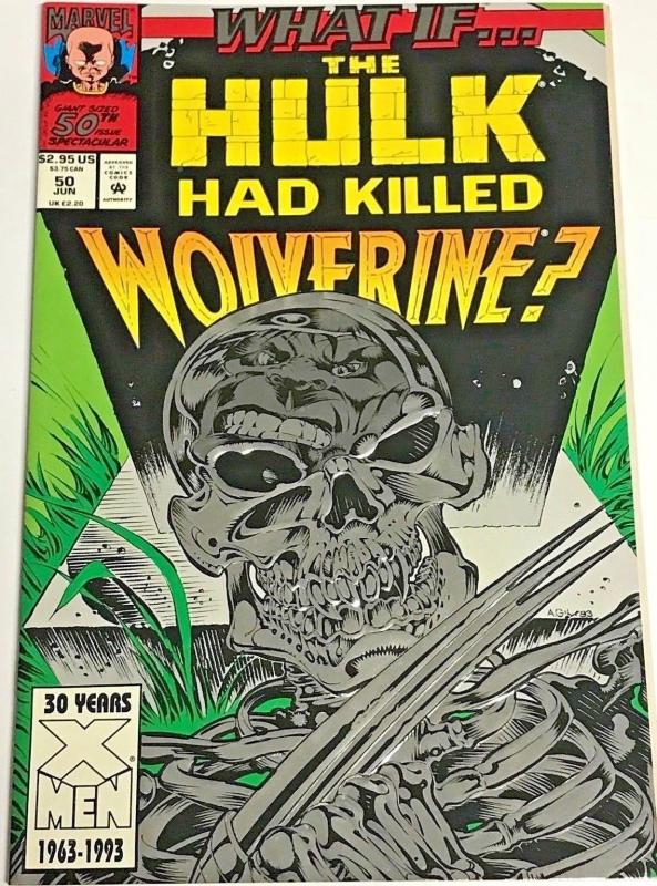 WHAT IF#50 VF/NM 1993 HULK KILLS WOLVERINE MARVEL COMICS