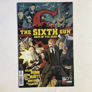 Sixth Gun Days Of The Dead 2 2014 Signed by Cullen Bunn And Brian Hurtt Oni Nm