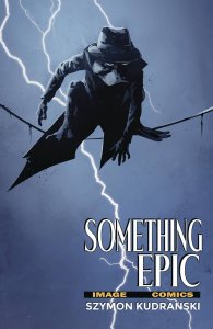 Something Epic #11 2024 Kudranski Cover B Image Comics H04