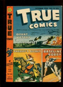 TRUE COMICS #53 (6.0) LADY OF DEMOCRACY!! 1946