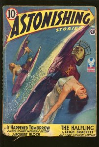 ASTONISHING STORIES 2/1943-PULP FICTION-ROBERT BLOCH-HENRY KUTTNER-BRACKETT-vg