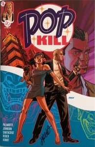 POP KILL # 1-4  FOUR COVER SIGNED SET SIGNED BY JOHN PALMIOTTI W/INDIVIDUAL COA.