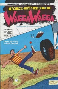 By the Time I Get to Wagga Wagga #1 FN ; Harrier | Eddie Campbell