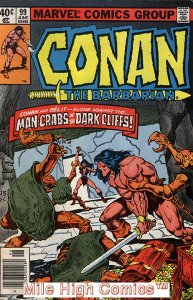 CONAN  (1970 Series)  (CONAN THE BARBARIAN) (MARVEL) #99 NEWSSTAND Very Good
