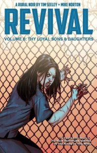 Revival Tp Vol 06 Thy Loyal Sons & Daughters Image Comics