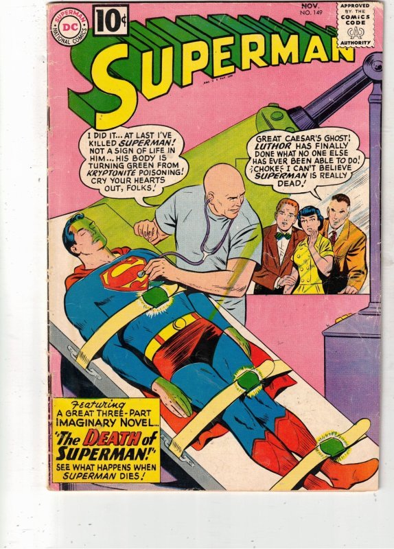 Superman #149 61 Last 10c! Mid-High-Grade DEATH OF SUPES! LEX FN/VF COVELL CERT!