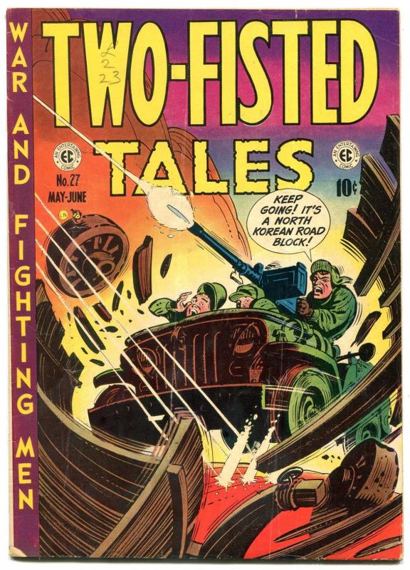 Two-Fisted Tales #27 1952- Kurtzman cover-civil war- EC golden age war VG
