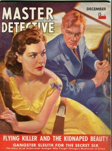 MASTER DETECTIVE-DEC/1940-FLYING KILLER-GANGSTER SLEUTH-KIDDIE CLUB BANDITS G