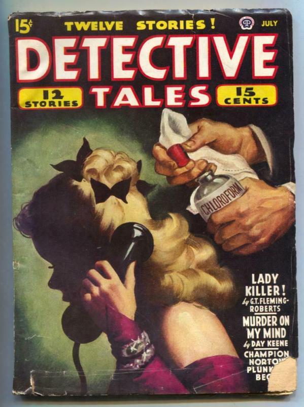 Detective Tales Pulp July 1945- Chloroform cover- Day Keene 