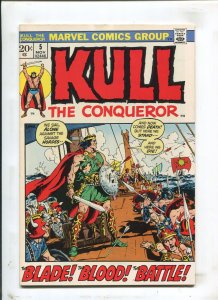Kull the Conqueror #5 - The Blade! The Blood! The Battle! (7.5/8.0) 1972