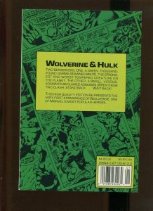 WOLVERINE BATTLES THE INCREDIBLE HULK TPB 1989 (9.2) RE-PRINTS HULK 180-181!!!!  