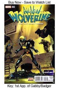 All-New Wolverine #2 Key 1st App Gabby/Badger/X-23 clone, 1st App Belona & Zelda