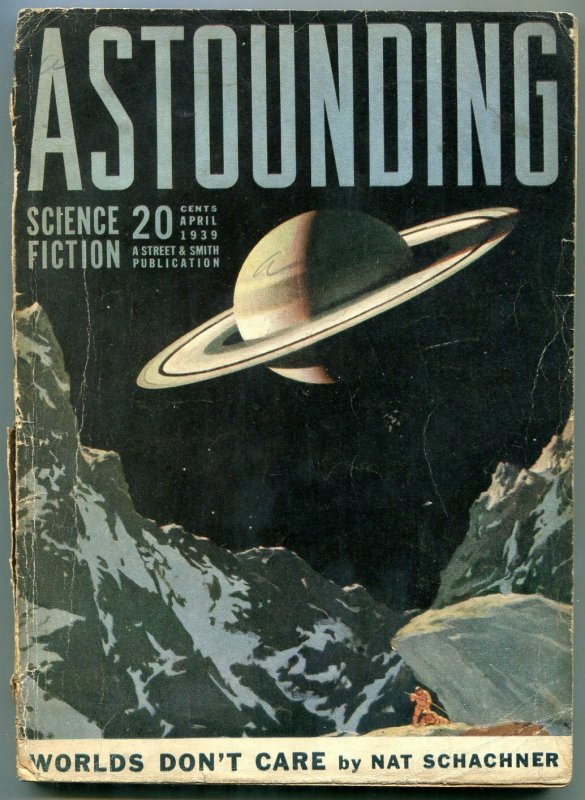 Astounding Pulp April 1939- Worlds Dont Care- Science Fiction G