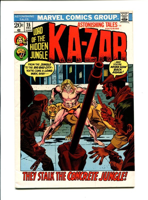Astonishing Tales #15 - Ka-Zar / Gil Kane Cover & Interiors (8.0/8.5) 1972