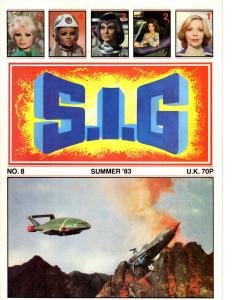 S.I.G. #8 Summer 1983 Terrahawks Stingray Space 1999 Ed Starker Tony Anholt