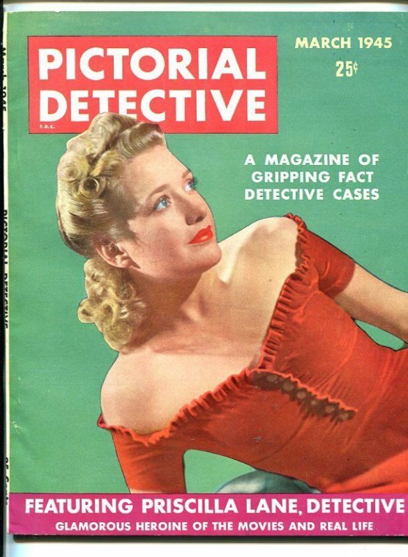 PICTORIAL DETECTIVE #1 3/45-PULP-Priscilla Lane-SOUTHERN STATES PEDIGREE- vf/nm