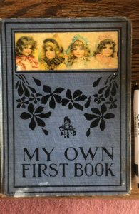 My own first book, 1910?,Graham&Matlack