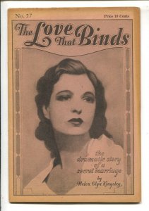 Love That Binds #27 1931-Helen Glyn Kingsley-10¢ cover price-secret marriage ...