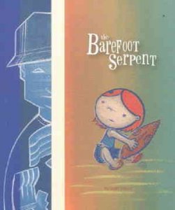 Barefoot Serpent, The #1 VF/NM ; Top Shelf