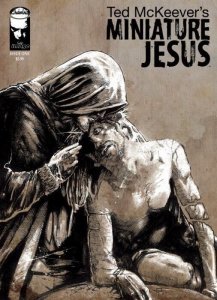 Miniature Jesus #1  First Printing Image Comics NM.