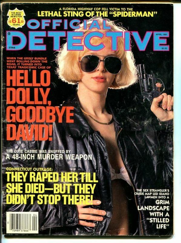 Official Detective Magazine April 1991-True Crime- Fanatics Executed The Guru