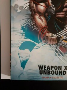 Wolverine Weapon X Unbound Written by Larry Hama Cover by .Marc Marc Silvestri