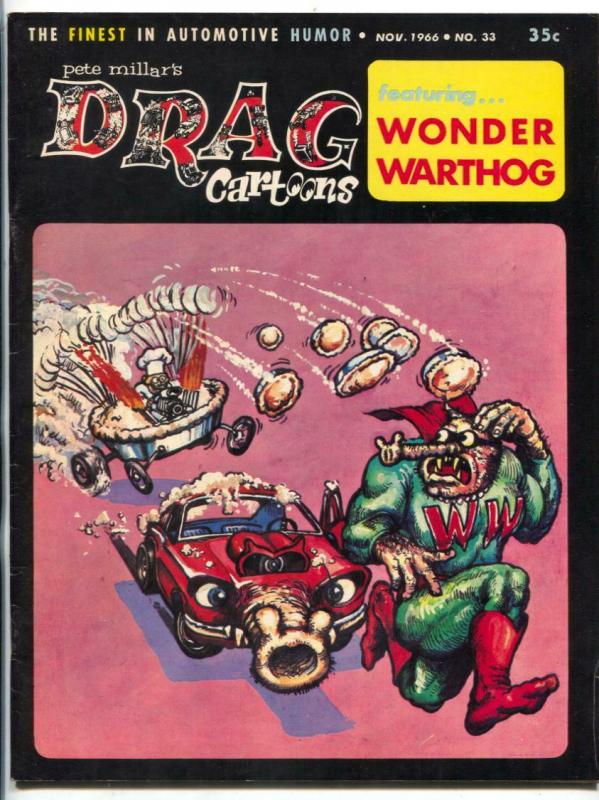 Drag Cartoons #33 1966-Wonder Warthog-Gilbert Shelton- FN