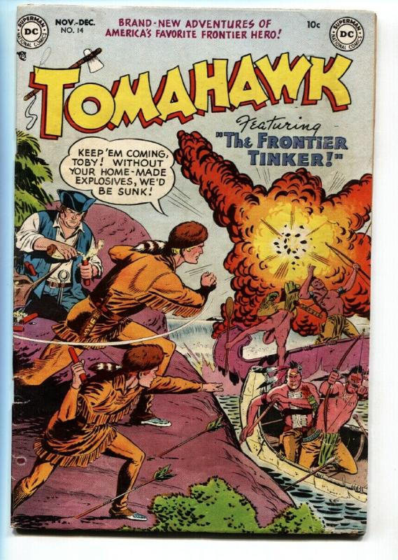 TOMAHAWK #14 1952 DC WESTERN  EXPLOSION COVER GOLDEN AGE VG 