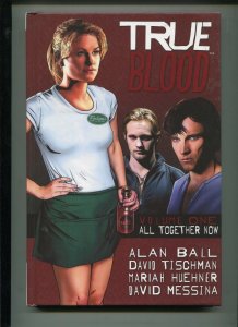 TRUEBLOOD Vol 1 - All Together Now - (VF) 2011 HC