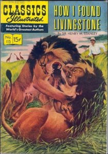 Classics Illustrated (Gilberton) #115 GD ; Gilberton | low grade comic How I Fou