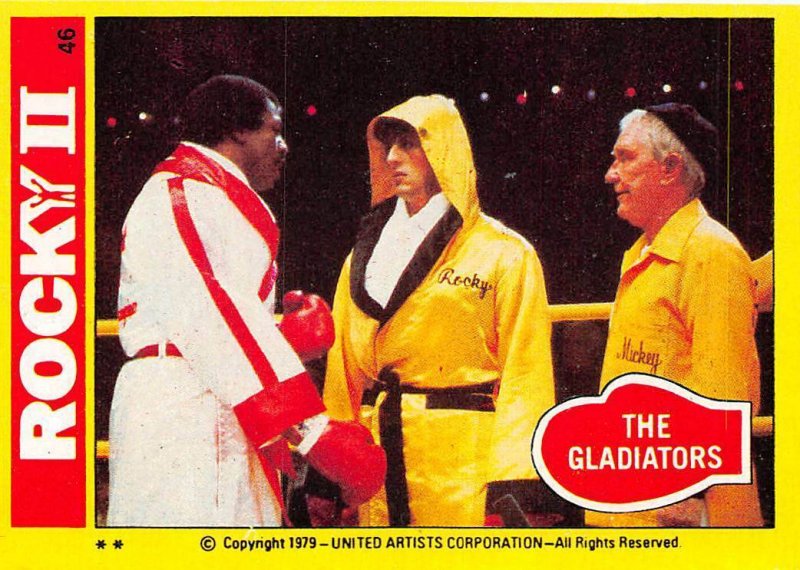 1979 Topps Rocky II #46 The Gladiators > Balboa > Apollo Creed > Mickey