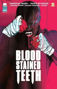 Blood Stained Teeth (2022) #2 NM Christian Ward Cover Image Comics