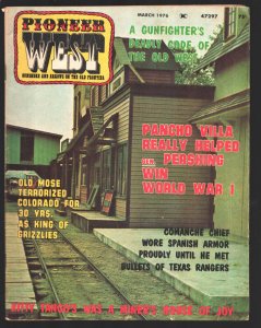 Pioneer West #6 3/1976-FAXPancho Villa Helped General Pershing Win WWI-Gunfig...