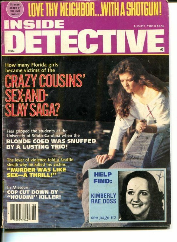 INSIDE DETECTIVE -AUG 1985-G-HARD BOILED-SPICY-MUURDER-RAPE-SNUFF G/VG