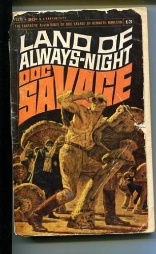 DOC SAVAGE-LAND OF OF ALWAYS-NIGHT#13-ROBESON-G-JAMES BAMA COVER- G 
