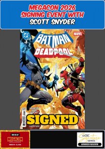 BATMAN DEADPOOL #1 DAN MORA MEGACON 2026 SCOTT SNYDER SIGNED W/COA PRESALE NM
