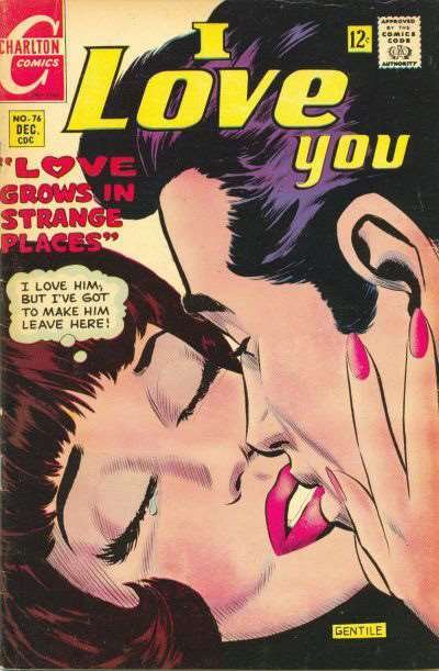 I Love You (Charlton) #76 VG ; Charlton | low grade comic December 1968 Kiss Cov