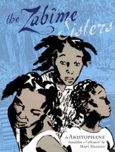 Zabime Sisters, The TPB #1 VF/NM ; First Second | Aristophane