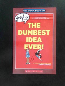 Graphix Spotlight Dumbest Idea Ever #0  Scholastic Press Comics 2014 VF+  FCBD