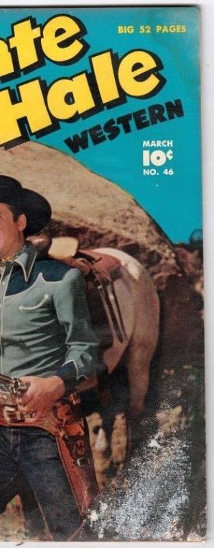 Monte Hale Western 46 strict GD/VG 3.0 Affordable-Grade  ~Gabby Hayes~