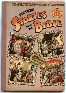 Picture Stories From The Bible - Complete Life of Christ 1945