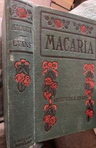 Macaria,Evan’s,1890?.. great display book!