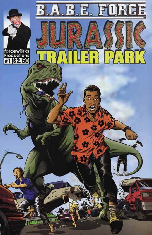 B.A.B.E. Force: Jurassic Trailer Park #1 VF/NM; Forcewerks | save on shipping -