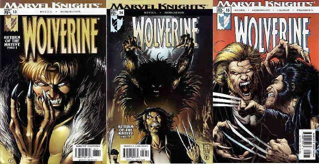 WOLVERINE (2003) 13-15  Return of the Native Complet