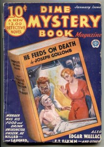 Dime Mystery Book Pulp #2 January 1933- HE FEEDS ON DEATH