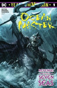 OCEAN MASTER YEAR OF THE VILLAIN #1 - DC COMICS - DECEMBER 2019