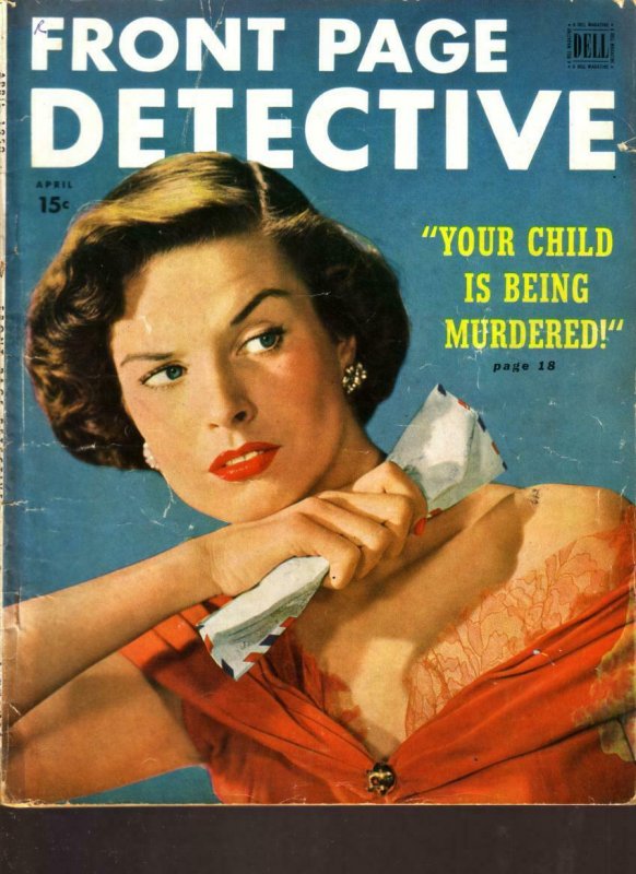 Front Page Detective Magazine April 1950- True Crime 