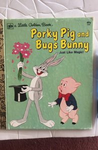 Porky pig and bugs bunny just like magic! Little golden book 1976EXC. Cond!